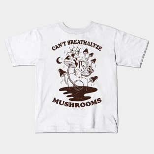 Mushroom Shirt Design for Mushroom Lovers - Can't Breathalyze Mushrooms Kids T-Shirt